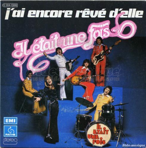 Il tait une fois - J'ai encore rv d'elle