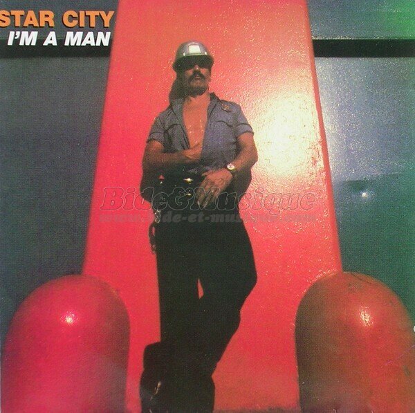 Star City - I'm a Man