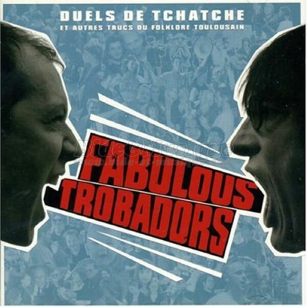 Fabulous Trobadors - �a c'est oui  !