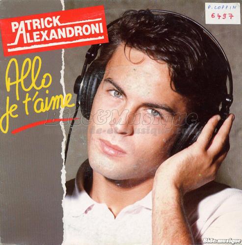 Patrick Alexandroni - All� je t'aime