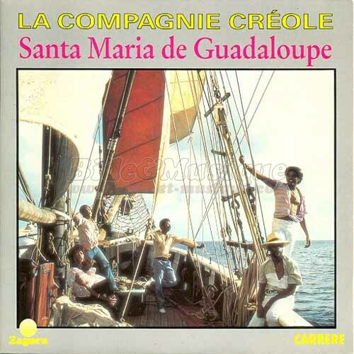 La Compagnie Cr�ole - Santa Maria de Guadaloupe