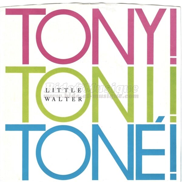 Tony! Toni! Ton�! - Little Walter