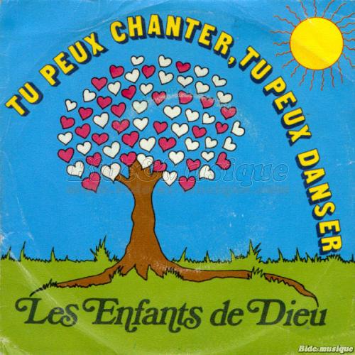 Les Enfants de Dieu - Tu peux chanter, tu peux danser