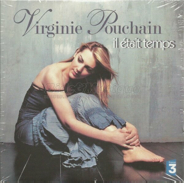 Virginie Pouchain - Il �tait temps