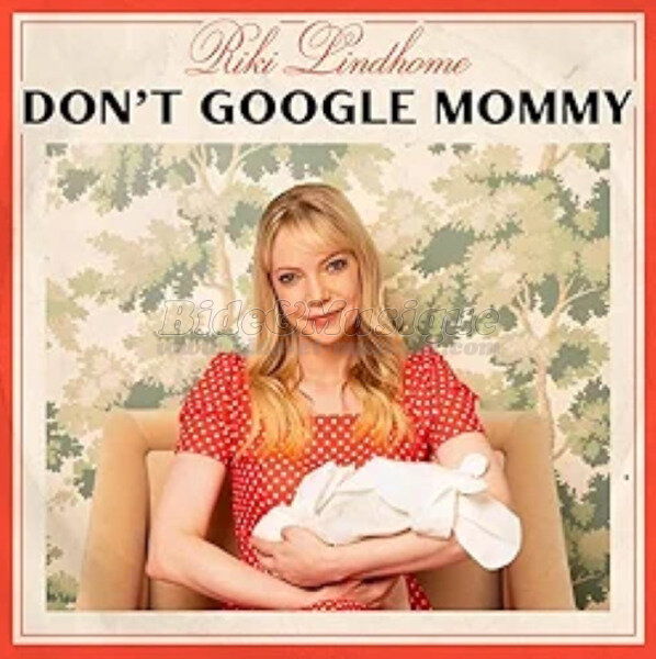 Riki Lindhome - Don't Google Mommy