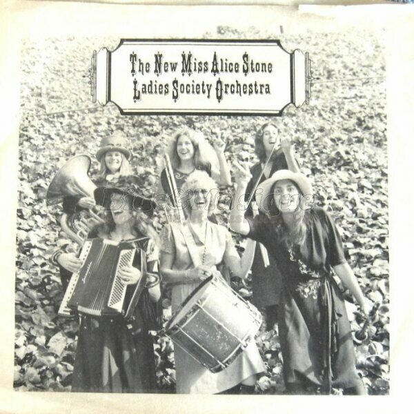 The New Miss Alice Stone Ladies Society Orchestra - (Everybody has to have a) Mother