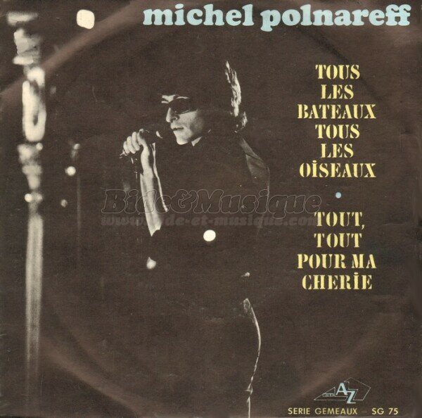 Michel Polnareff - Tout tout pour ma ch�rie