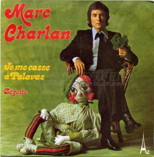 Marc Charlan - Je me casse  Palavas