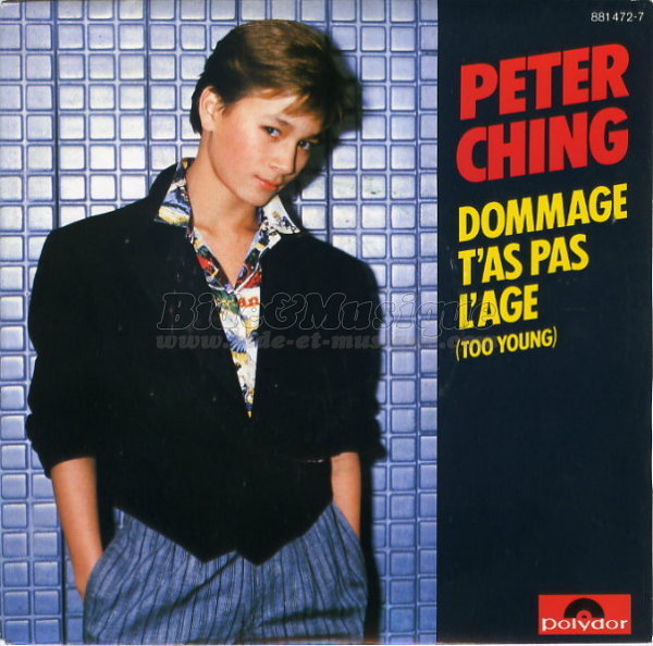 Peter Ching - Dommage t'as pas l'âge