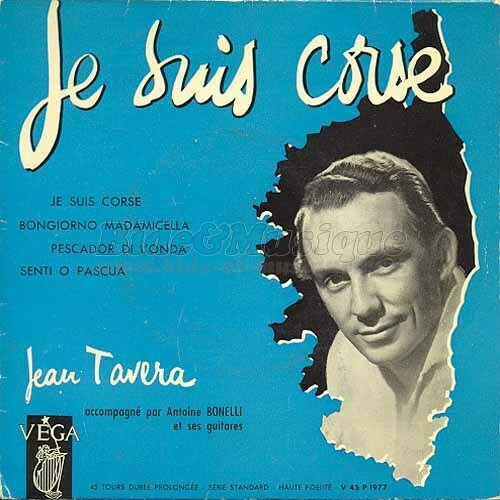 Jean Tavera - Je suis Corse et voil�