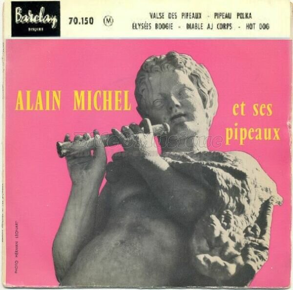 Alain Michel et ses Pipeaux - Hot dog