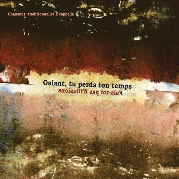 Galant, tu perds ton temps - Maman, j'ai 14 ans