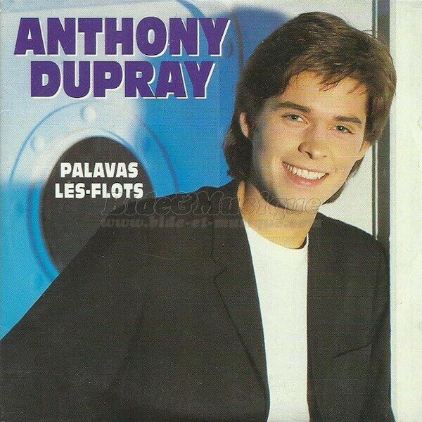 Anthony Dupray - Palavas-Les-Flots