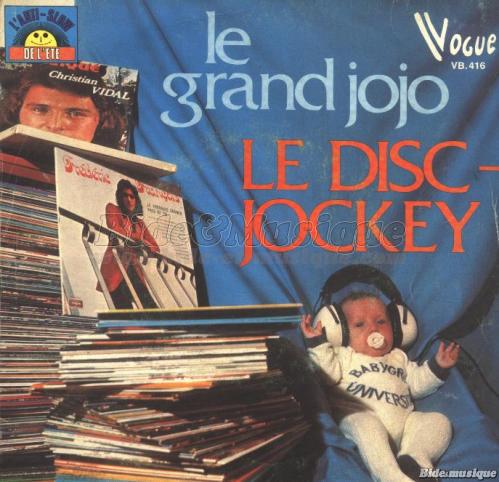 Grand Jojo - Le disc-jockey