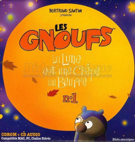 Les Gnoufs - La Lune est une cr%EApe au beurre