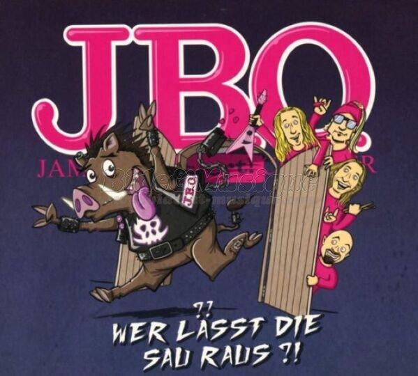 J.B.O. - Wer l�sst die sau raus