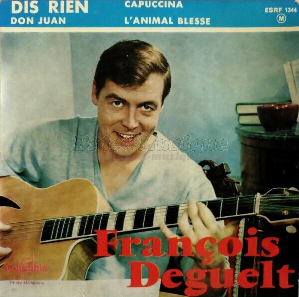 Fran�ois Deguelt - Dis rien