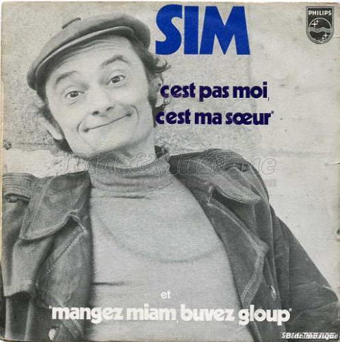 Sim - C'est pas moi, c'est ma sœur