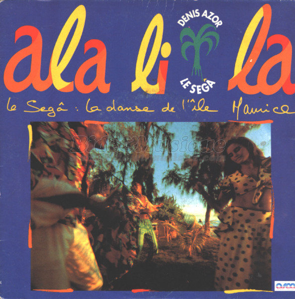 Denis Azor - Ala li la (Le Sega)