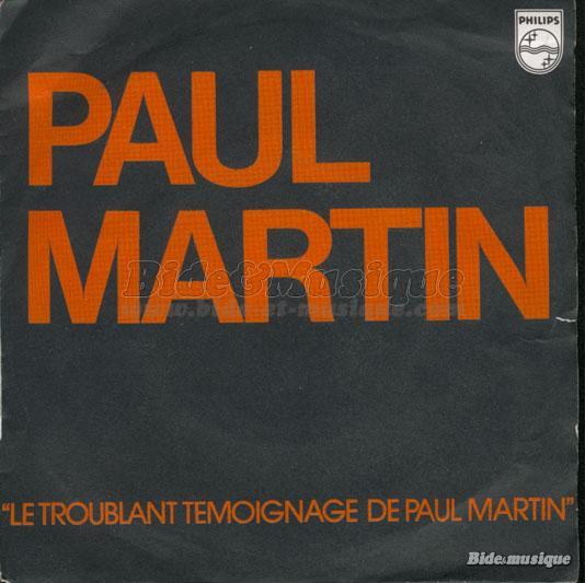 Paul Martin - Le troublant t�moignage de Paul Martin