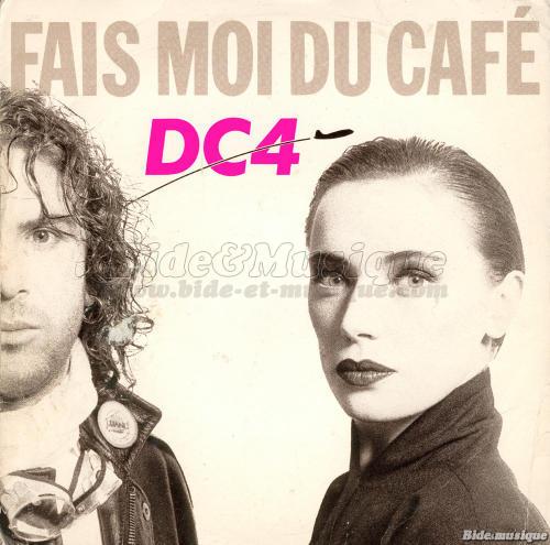DC4 - Fais-moi du caf�
