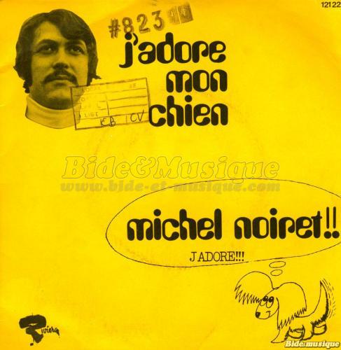 Michel Noiret - J'adore mon chien