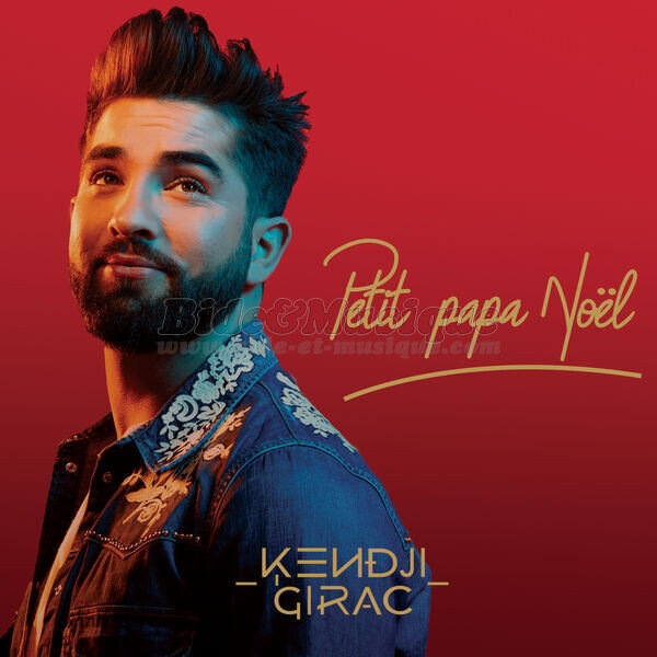 Kendji Girac - Petit papa No%EBl