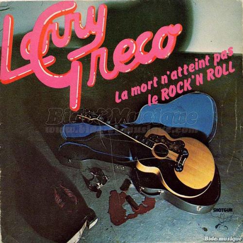 Larry Grco - La mort n'atteint pas le rock'n'roll
