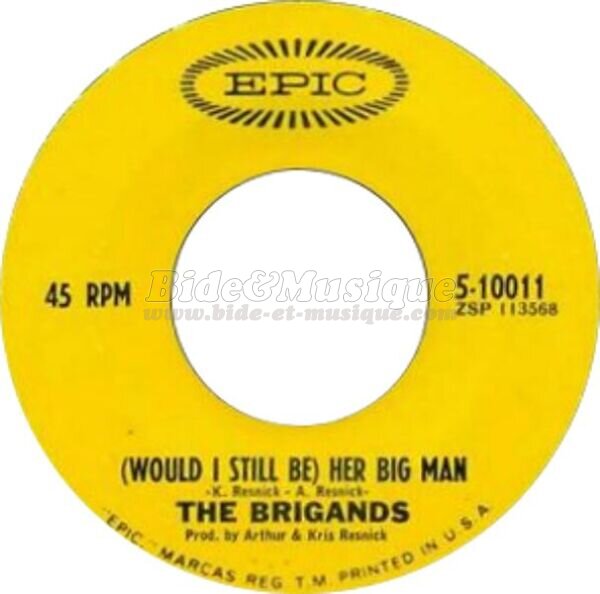 The Brigands - (Would I still be) Her big man