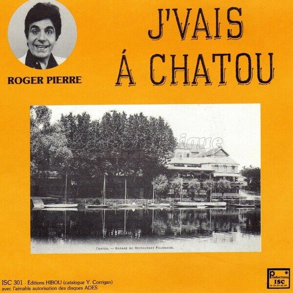 Roger Pierre - J%27vais %E0 Chatou