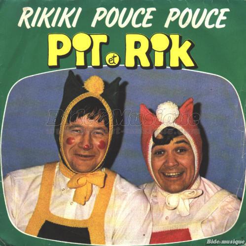 Pit et Rik - Rikiki Pouce Pouce