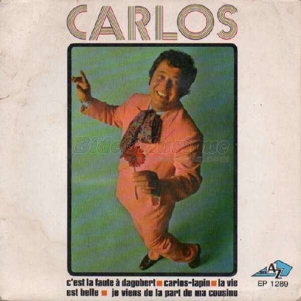 Carlos - C%27est la faute %E0 Dagobert