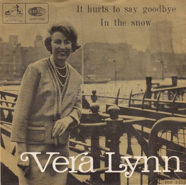 Vera Lynn - It hurts to say goodbye
