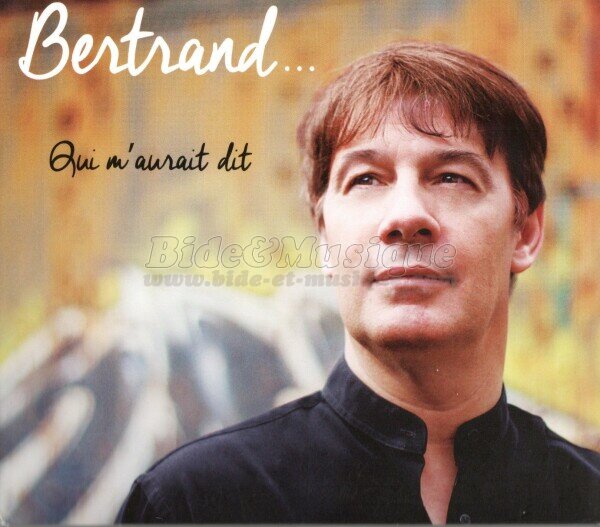 Bertrand - La rengaine