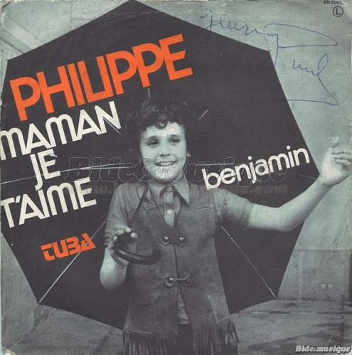 Philippe - Bonne fte Maman !