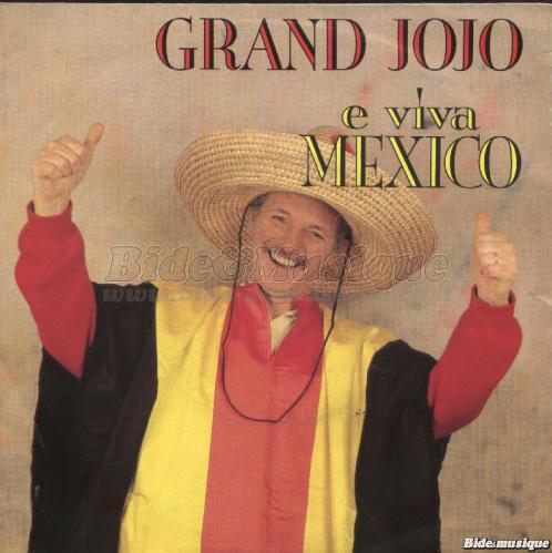 Grand Jojo - E viva Mexico