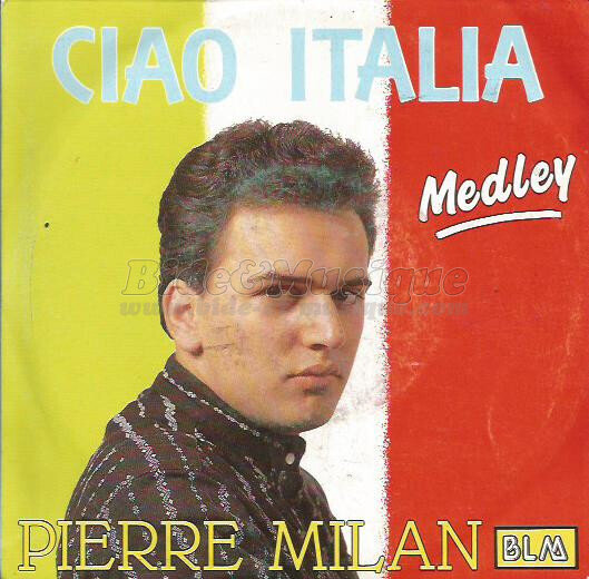 Pierre Milan - Ciao Italia