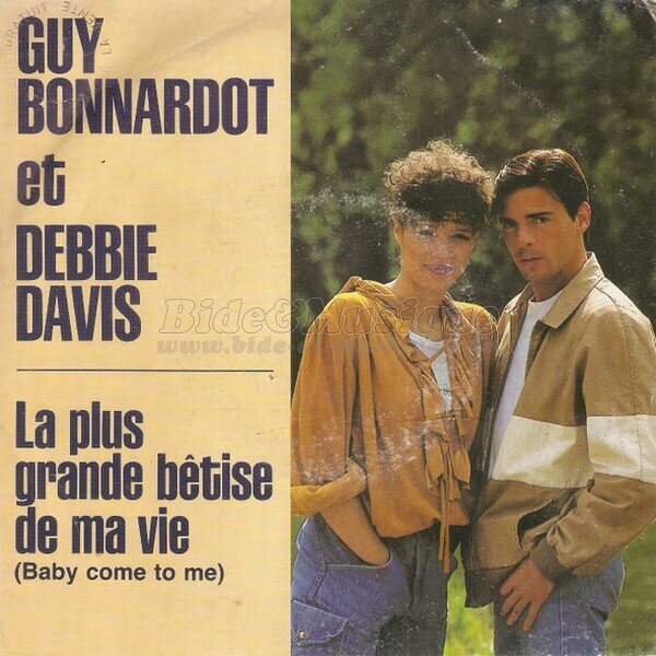 Guy Bonnardot et Debbie Davis - La plus grande b%EAtise de ma vie