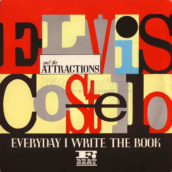 Elvis Costello & The Attractions - Everyday I write the book