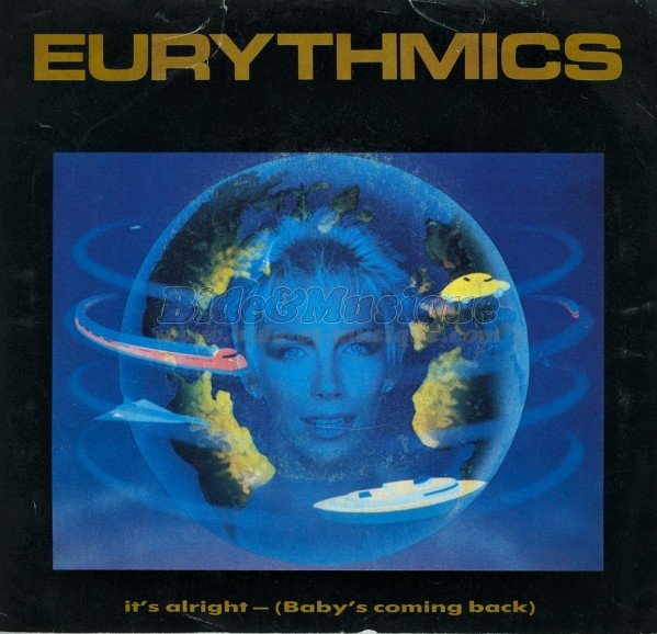 Eurythmics - It's alright (Baby's coming back)