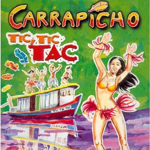 Carrapicho - Tic Tic Tac