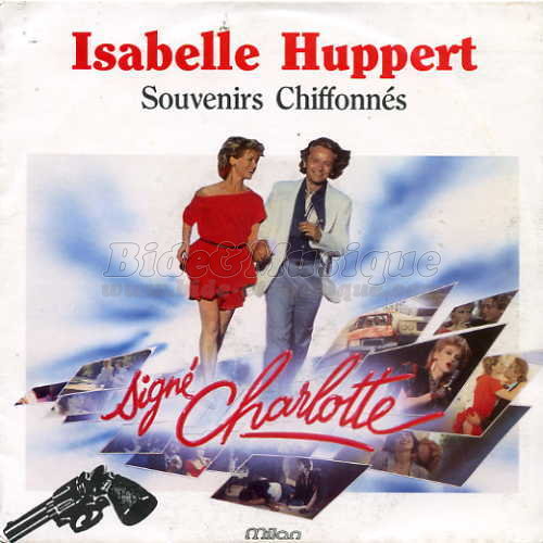 Isabelle Huppert - Souvenirs chiffonns
