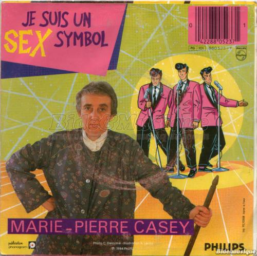 Marie-Pierre Casey - Je suis un sex symbol