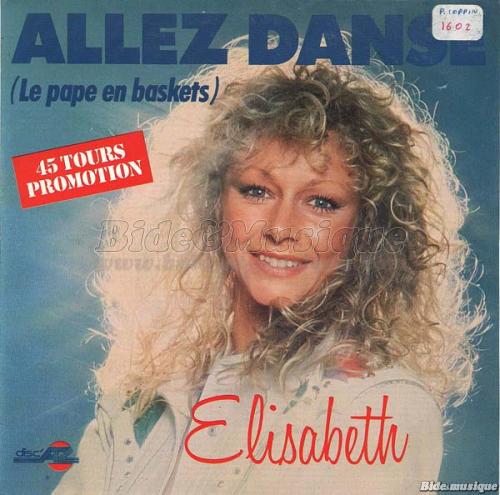 %C9lisabeth - Allez danse %28le pape en baskets%29