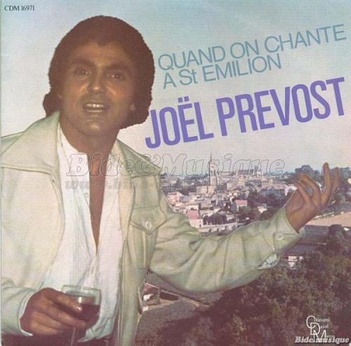 Jol Prvost - Quand on chante  Saint milion