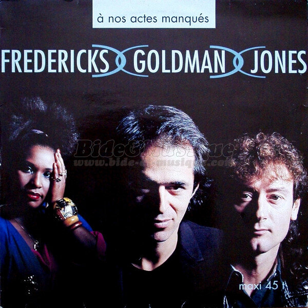 Fredericks Goldman Jones - A nos actes manqu%E9s