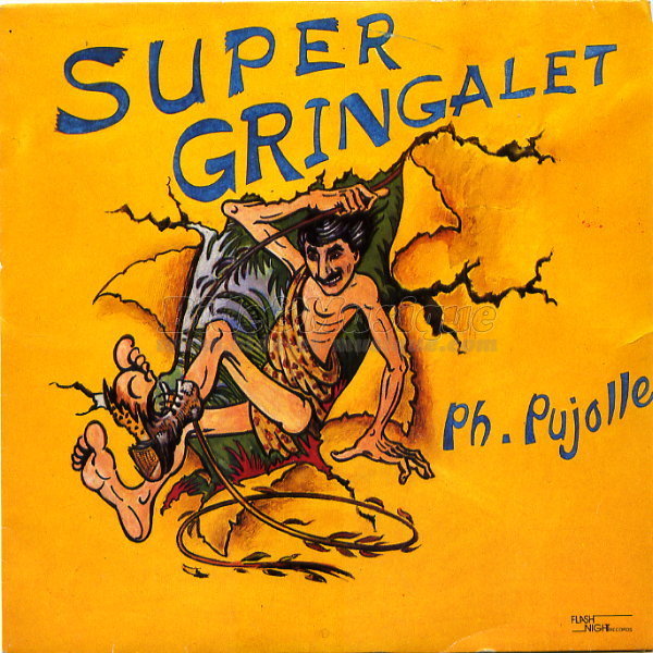 Philippe Pujolle - Super gringalet