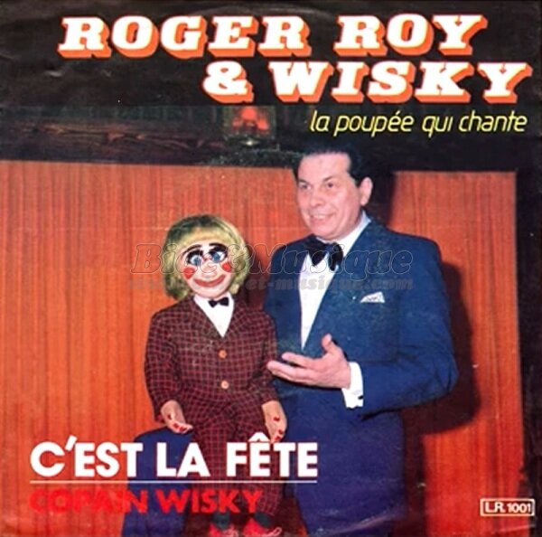 Roger Roy %26amp%3B Wisky - C%27est la f%EAte