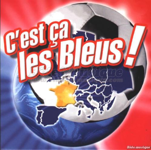 C%27est %E7a les Bleus - C%27est %E7a les Bleus %28version Champion d%27Europe%29