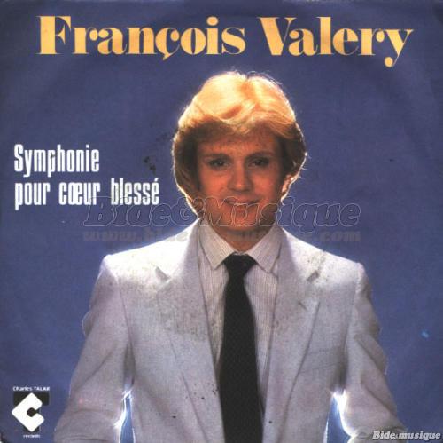 Franois Valry - Symphonie pour coeur bless